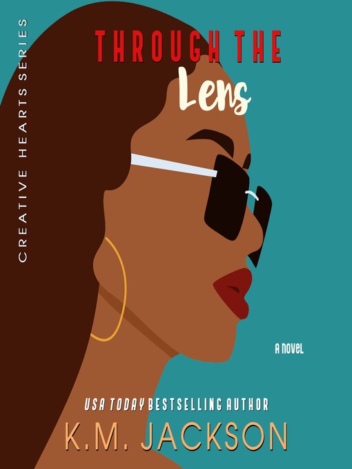 Title details for Through the Lens by K.M. Jackson - Available